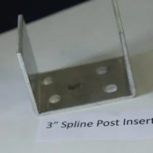 Metal bracket labeled "3” Spline Post Inserts.
