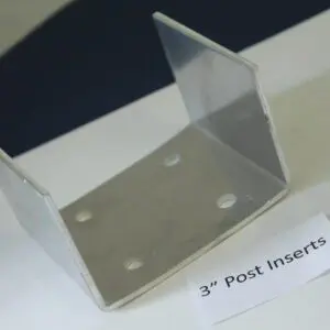 Metal bracket labeled "3'' Post Inserts".